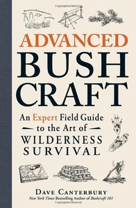 Advanced Bushcraft by Dave Canterbury photo