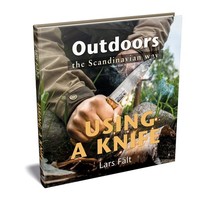 Lars Falt Outdoors the Scandinavian Way Using a Knife photo